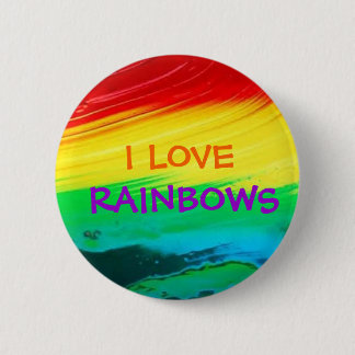 I Love Rainbows Ronde Button 5,7 Cm