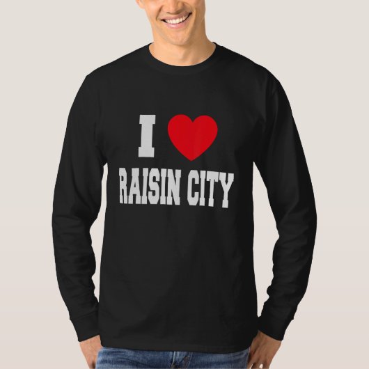I Love Raisin City T-shirt (Voorkant)