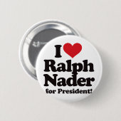I Love Ralph Nader for President Ronde Button 5,7 Cm (Voorkant /achterkant)