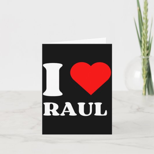 I Love Raul I Heart Raul Name Y2k Valentines Day  Kaart (Voorkant)