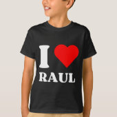 I Love Raul I Heart Raul Name Y2k Valentines Day  T-shirt (Voorkant)