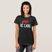 I Love RC Cars Remote Control Cars Apparel T-shirt (Voorkant volledig)