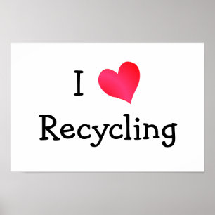 I Love Recycling Poster