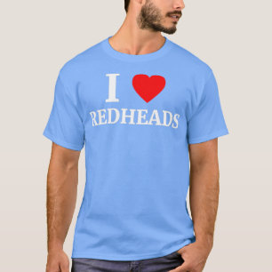 I Love Redhead Heart 1 T-shirt
