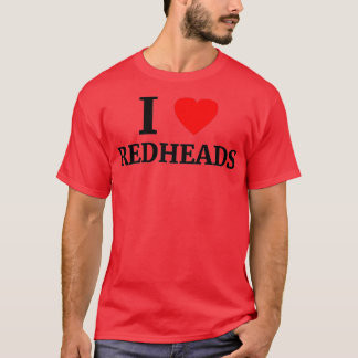 I Love Redhead Heart 3 T-shirt
