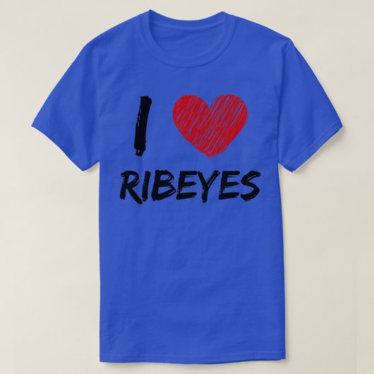 I Love Ribeyes  T-shirt (Design voorkant)