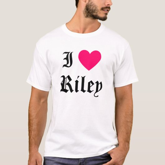 I Love Riley T-shirt (Voorkant)