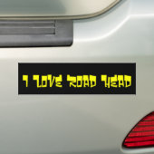 I Love Road Head Bumpersticker (Op auto)