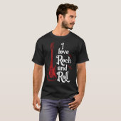 I love rock and roll T-Shirt (Voorkant volledig)