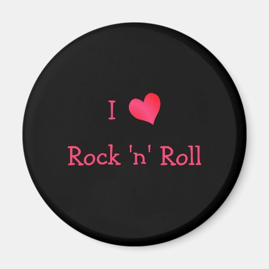 I Love Rock 'n' Roll Magneet (Voorkant)