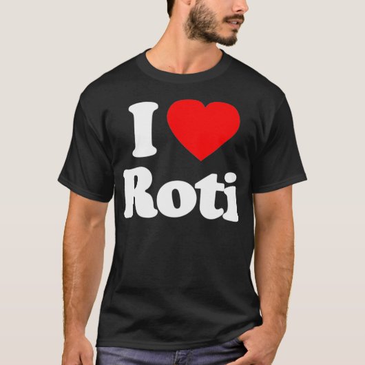 I Love Roti Heart Funny T-shirt (Voorkant)