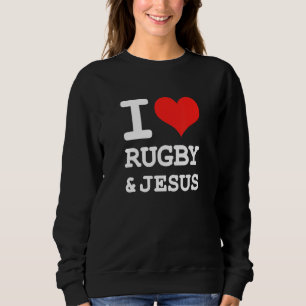 I Love Rugby & Jesus Fun Christelijk Rugby Humor Trui