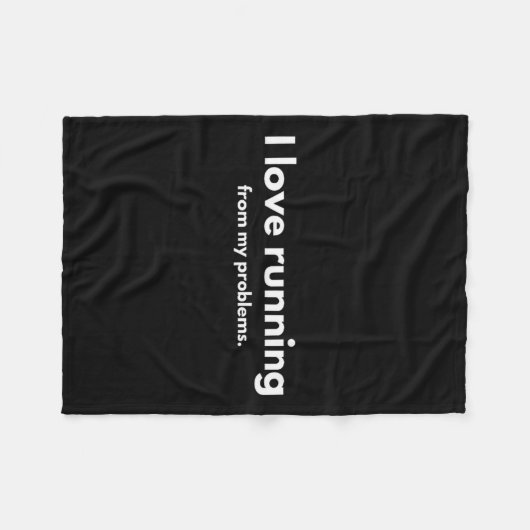 I Love Running From My Problems Funny Quotes  Fleece Deken (Voorkant (Horizontaal))