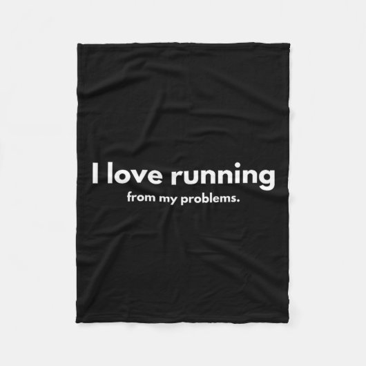 I Love Running From My Problems Funny Quotes  Fleece Deken (Voorkant)