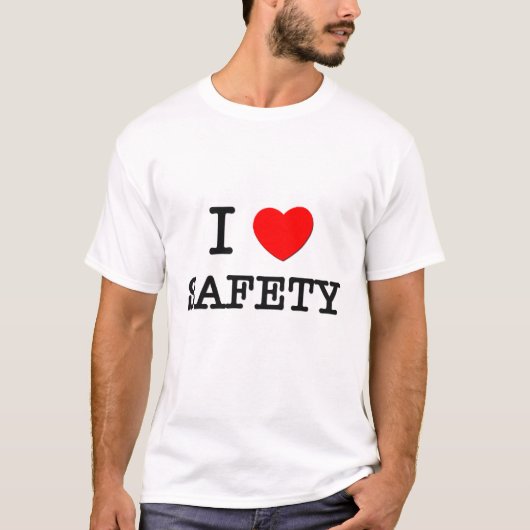I Love Safety T-shirt (Voorkant)