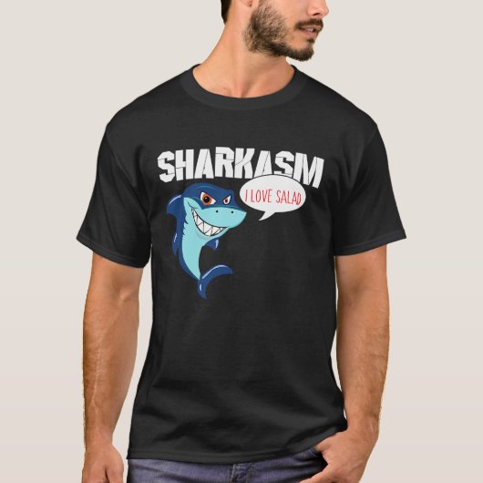 I love Salad Funny Sharkasm T-shirt (Voorkant)
