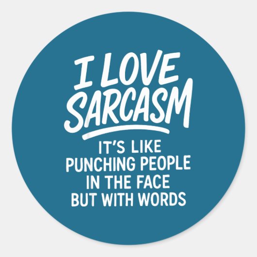 I Love Sarcasm Funny Bold Quote Snarky People Verb Ronde Sticker (Voorkant)
