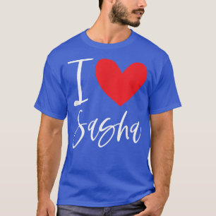 I Love Sasha Name Personalized Girl Woman BFF Frie T-shirt
