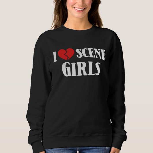 I Love Scene Girls 90 s 2000 s Goth Punk Emo Broke Trui (Voorkant)