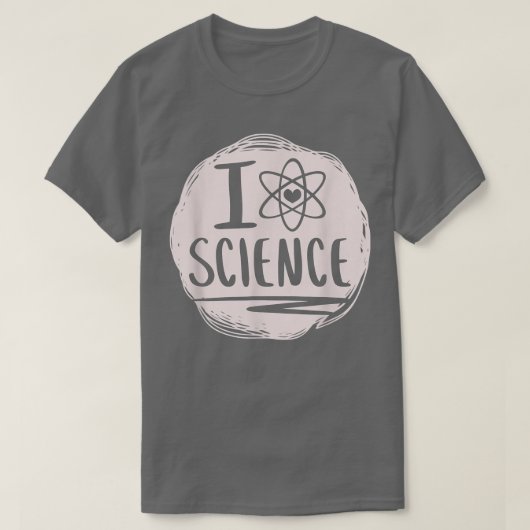 I Love Science Funny Science Lover Atom Student SC T-shirt (Design voorkant)