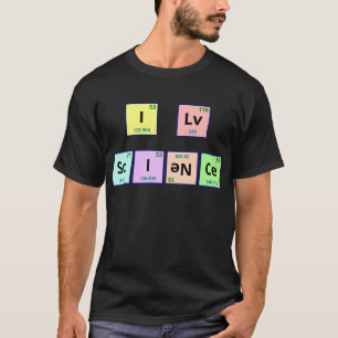 I Love Science T-shirt