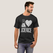 I Love Science Teacher Scientist Scientist Scienti T-shirt (Voorkant volledig)
