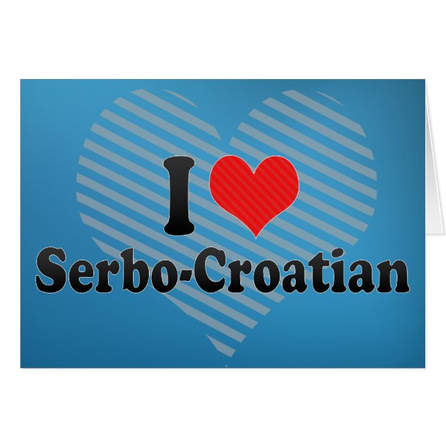 I Love Serbo-Kroatisch (Voorkant Horizontaal)