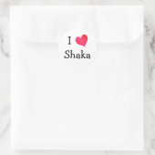I Love Shaka Ronde Sticker (Tas)