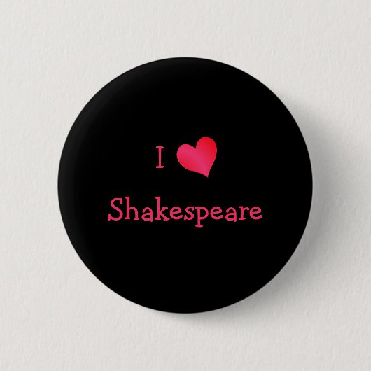 I Love Shakespeare Ronde Button 5,7 Cm (Voorkant)