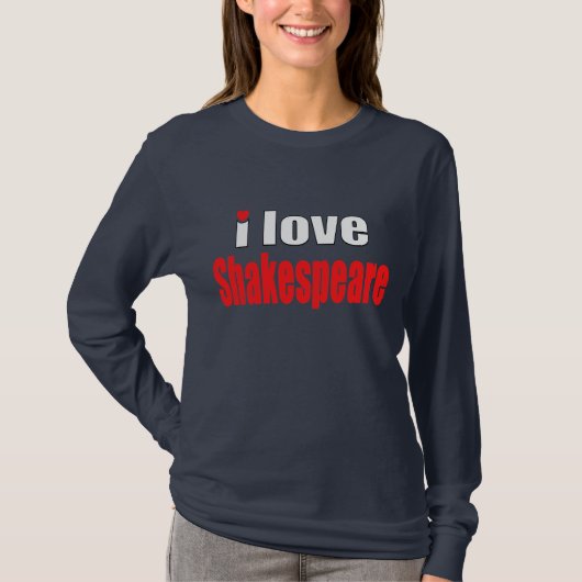 I Love Shakespeare T-shirt (Voorkant)