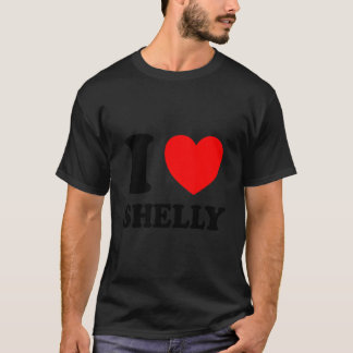 I Love Shelly T-shirt