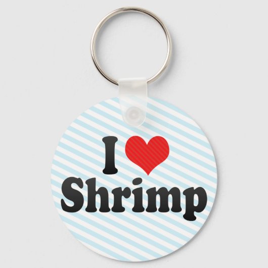 I Love Shrimp Sleutelhanger (Voorkant)