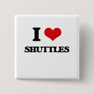 I Love Shuttles Vierkante Button 5,1 Cm