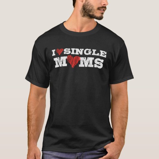 I love single moms single man party vacation t-shirt (Voorkant)