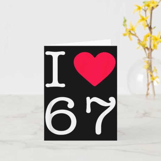 I Love Six Seven 6 7 Meme Gen Alpha Slang  Kaart (Gele Bloem)