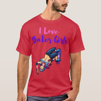 I Love Skater Girls 9 T-shirt