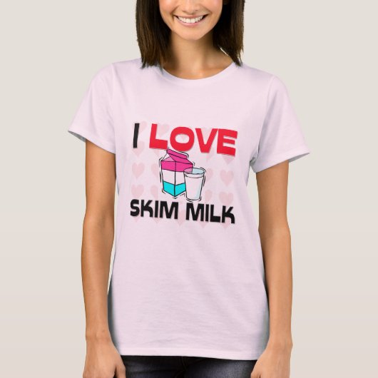 I Love Skim Milk T-shirt (Voorkant)
