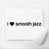 I Love Smooth Jazz Muismat (Met muis)