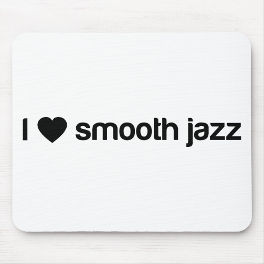 I Love Smooth Jazz Muismat (Voorkant)