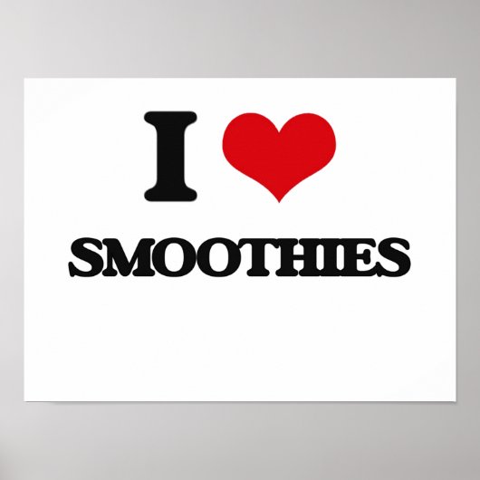 I Love Smoothies Poster (Voorkant)