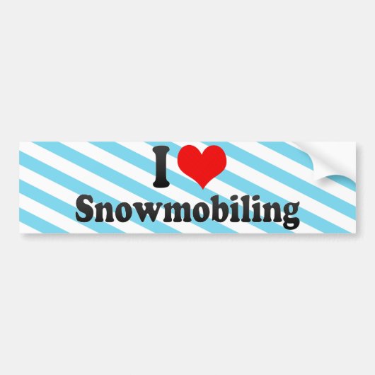 I Love Snowmobiing Bumpersticker (Voorkant)