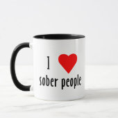 I Love Sober People Gezegde Quote Mok (Links)