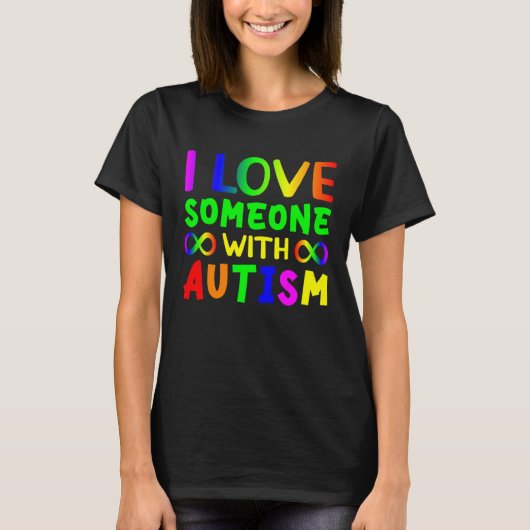 I love someone with Autism Child Awareness Choose  T-shirt (Voorkant)