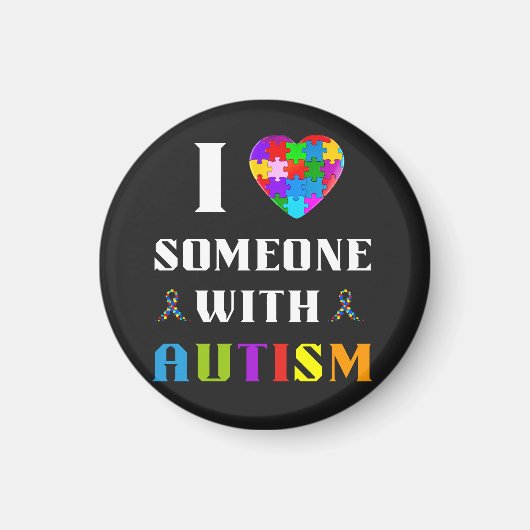 I Love Someone With Autism Magneet (Voorkant)