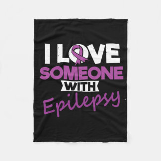 I Love Someone With Epilepsy Day Seizures Warrior Fleece Deken