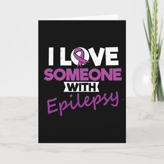I Love Someone With Epilepsy Day Seizures Warrior Kaart (Voorkant)