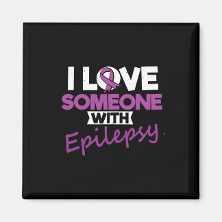 I Love Someone With Epilepsy Day Seizures Warrior Magneet