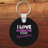 I Love Someone With Epilepsy Day Seizures Warrior Sleutelhanger (Voorkant)