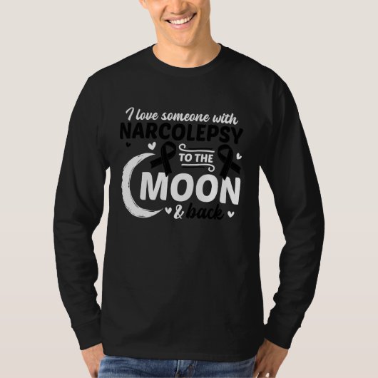 I Love Someone With Narcolepsy Narcolepsy Awarenes T-shirt (Voorkant)