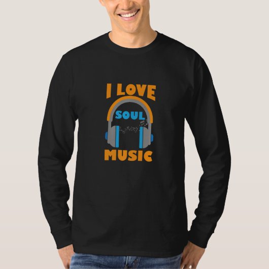 I Love Soul Music Muzikant Melody Premium T-shirt (Voorkant)